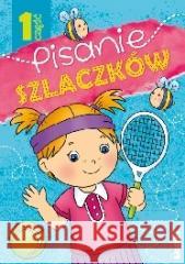 Pisanie szlaczków cz.1 praca zbiorowa 9788363126896 Literka - książka