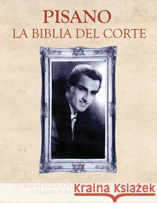 Pisano - La Biblia del Corte (edited) Pisano, Saverio 9781508491156 Createspace - książka