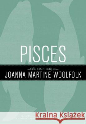 Pisces Joanna Woolfolk 9781589795648 Taylor Trade Publishing - książka
