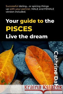 Pisces - No More Frogs: Successful Dating Cathrine Dahl 9788293697329 No More Frogs - książka