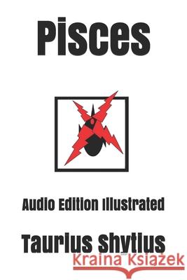 Pisces: Audio Edition Illustrated Nostradharmarse                          Madam Zelldaaar Taurius Shytius 9781079176728 Independently Published - książka