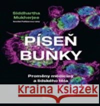 Píseň buňky Mukherjee Siddhartha 9788028007133 Masarykova univerzita Brno - książka