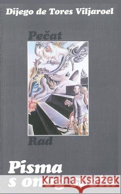 Pisma S Onog Sveta Dijego De Tores Viljareal 9788609008016 Rad - książka