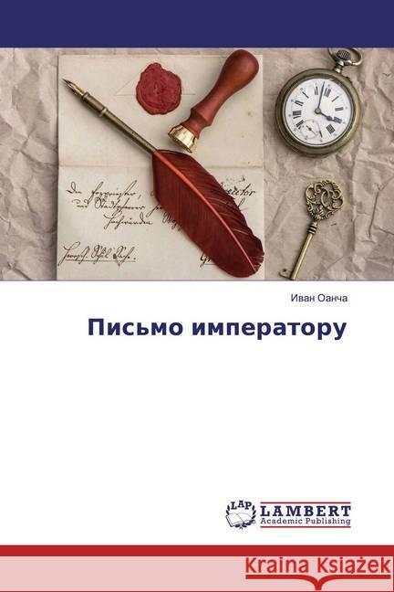 Pis'mo imperatoru Oancha, Ivan 9786139457885 LAP Lambert Academic Publishing - książka