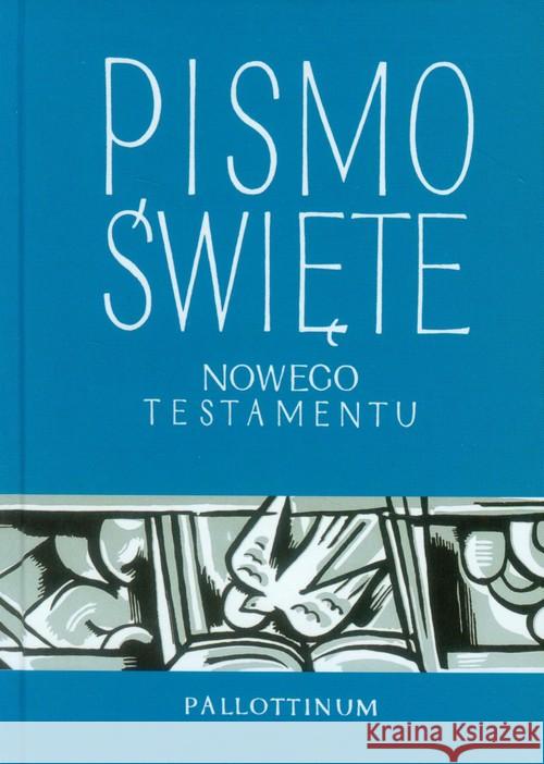 Pismo Święte Nowego Testamentu mały format TW  9788370147358 Pallotinum - książka