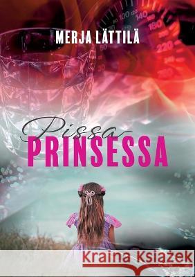 Pissaprinsessa Merja L?ttil? 9789523399693 Bod - Books on Demand - książka