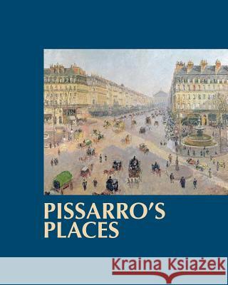 Pissarro's Places Ann Saul 9780988568501 Art Book Annex - książka