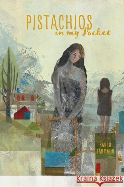 Pistachios in My Pocket Sareh Farmand 9781988168692 At Bay Press - książka