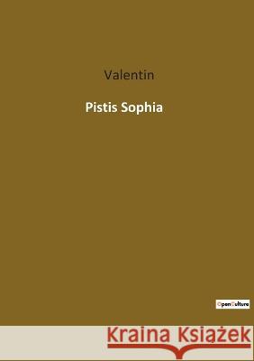 Pistis Sophia Valentin 9782385083519 Culturea - książka