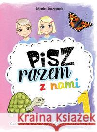 Pisz razem z nami cz.1 Jarząbek Maria 9788365313270 Pryzmat - książka