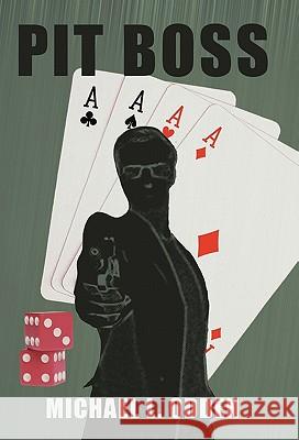Pit Boss Michael L. Odden 9781462002788 iUniverse.com - książka