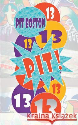 Pit! Dreizehn: Pits spannende Abenteuer Boston, Pit 9783744886543 Books on Demand - książka