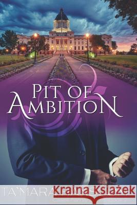 Pit of Ambition: Caselli Family Series Book 2 Hanscom, Ta`mara 9780984451418 Reata Publishing - książka