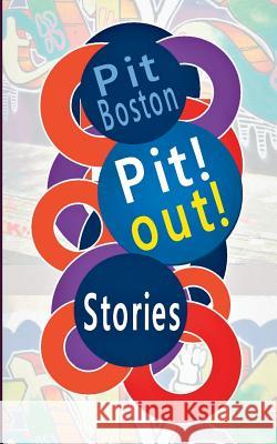 Pit! Out!: Stories Boston, Pit 9783744836487 Books on Demand - książka