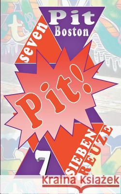 Pit! Sieben Kreuze: Pits spannende Abenteuer Boston, Pit 9783744840088 Books on Demand - książka