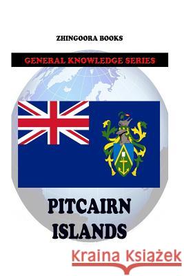 Pitcairn Islands Zhingoora Books 9781477580509 Createspace - książka
