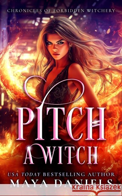 Pitch a Witch Maya Daniels 9781036705794 Vinci Books Ltd. - książka