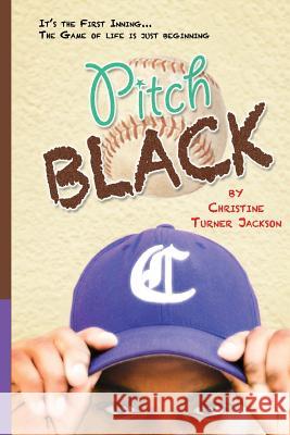 Pitch Black Christine Turner Jackson Kea Taylor Aaron Jackson 9781484895412 Createspace - książka