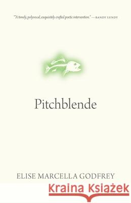 Pitchblende  9780889778405 University of Regina Press - książka