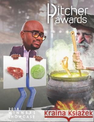 Pitcher Awards: 2018 Winners Showcase Pitcher Festival of Creativity 9798478363239 Independently Published - książka