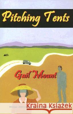 Pitching Tents Gail Mount 9781881515760 Texas Review Press - książka