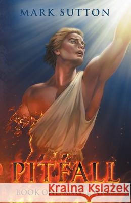 Pitfall: Book One: Angel Wars Mark Sutton 9781733316514 Lifefilters, LLC - książka
