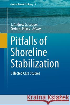 Pitfalls of Shoreline Stabilization: Selected Case Studies Cooper, J. Andrew G. 9789400793606 Springer - książka