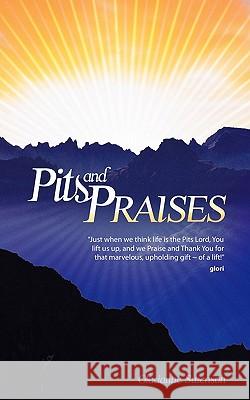 Pits and Praises Glorianne Swenson 9781449707262 WestBow Press - książka