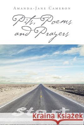 Pits, Poems and Prayers Amanda-Jane Cameron 9781504939058 Authorhouse - książka