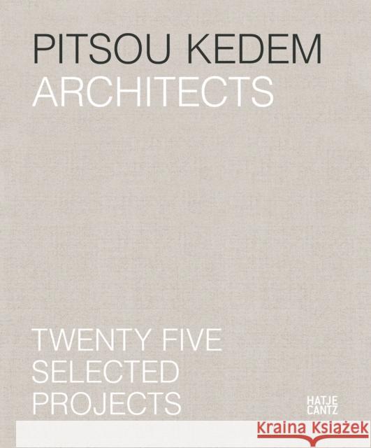 Pitsou Kedem Architects (Bilingual edition): Twenty-Five Selected Projects Sagi Cohen 9783775745420 Hatje Cantz - książka