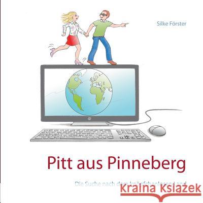 Pitt aus Pinneberg: Die Suche nach dem knöpfchenlosen Land Förster, Silke 9783739242576 Books on Demand - książka