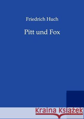 Pitt und Fox Huch, Friedrich 9783846001516 Salzwasser-Verlag - książka