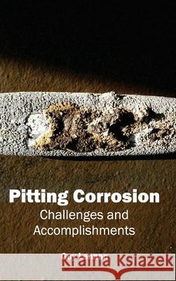 Pitting Corrosion: Challenges and Accomplishments Guy Lennon 9781632383594 NY Research Press - książka