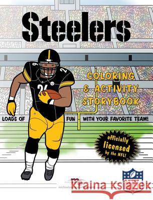 Pittsburgh Steelers Coloring & Activity Storybook Brad M. Epstein 9781607305248 Michaelson Entertainment - książka