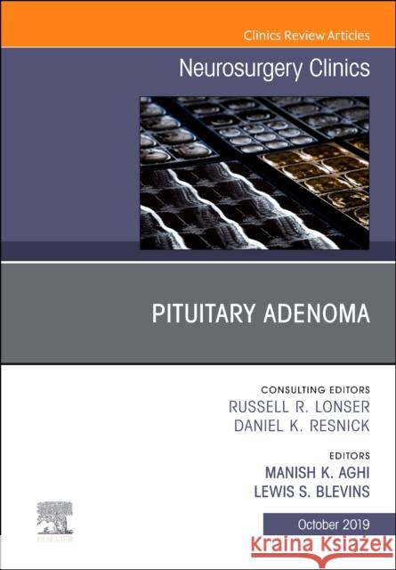 Pituitary Adenoma, an Issue of Neurosurgery Clinics of North America: Volume 30-4 Aghi, Manish K. 9780323681681 Elsevier - książka