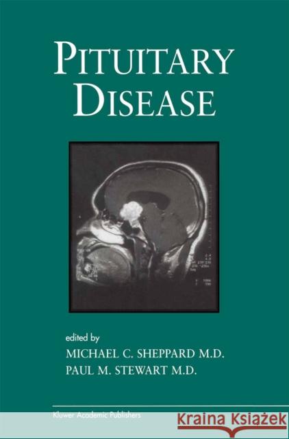 Pituitary Disease Michael C. Sheppard Paul M. Stewart 9781461354017 Springer - książka