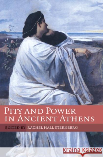 Pity and Power in Ancient Athens Rachel Hal 9780521285629 Cambridge University Press - książka