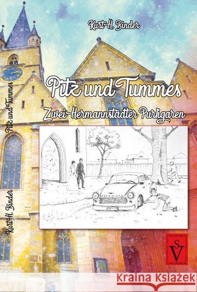 Pitz und Tummes : Zwei Hermannstädter Purligaren Binder, Kurt H. 9783944529813 Schiller Verlag - książka