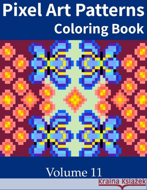 Pixel Art Patterns Coloring Book 11 Sean O'Mara 9798451705964 Independently Published - książka