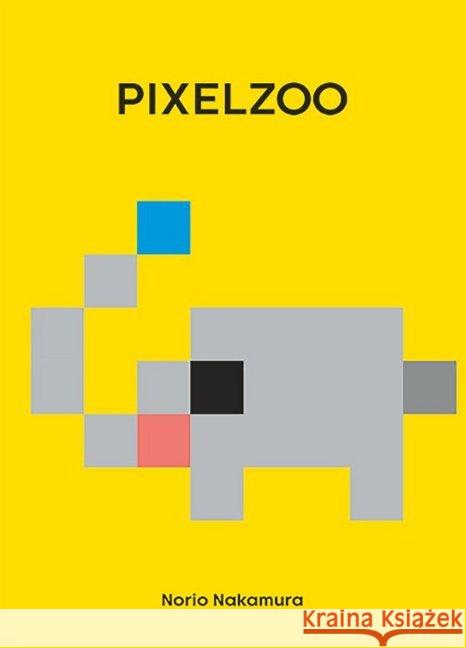 PIXELZOO : Bilderbuch Nakamura, Norio 9783946986041 Edition Bracklo - książka