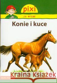 Pixi Ja wiem! - Konie i kuce  9788372785428 Media Rodzina - książka