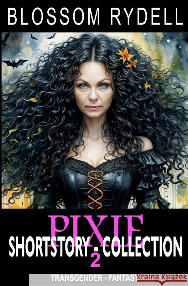 Pixie - Shortstory Collection 2 Rydell, Blossom 9783818756420 epubli - książka