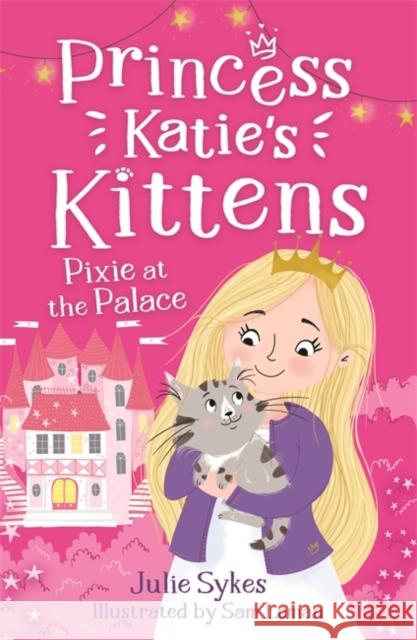 Pixie at the Palace (Princess Katie's Kittens 1) Sykes, Julie 9781800785311 Templar Publishing - książka