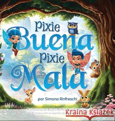 Pixie Buena Pixie Mala Simona Rinfreschi 9788409740000 Solthira Press - książka