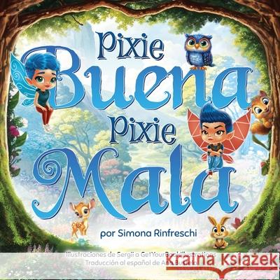 Pixie Buena Pixie Mala Simona Rinfreschi 9788409740017 Solthira Press - książka