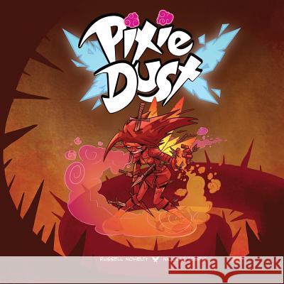 Pixie Dust Russell Nohelty Nicolas Touris 9781942350361 Wannabe Press - książka