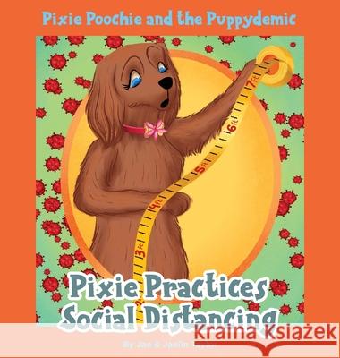 Pixie Poochie and the Puppydemic: Pixie Practices Social Distancing Jae And Jaelin Taylor 9781953894052 Rusty Reads Publishing - książka