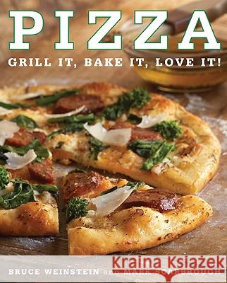 Pizza Bruce Weinstein Mark Scarbrough 9780061434457 William Morrow Cookbooks - książka