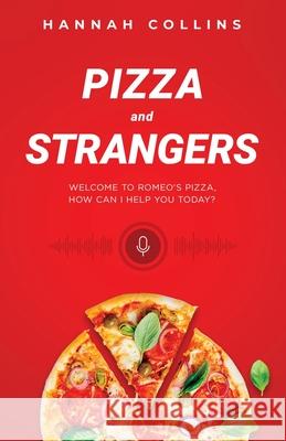 Pizza and Strangers Hannah R. Collins 9780578386737 Hannah Collins - książka