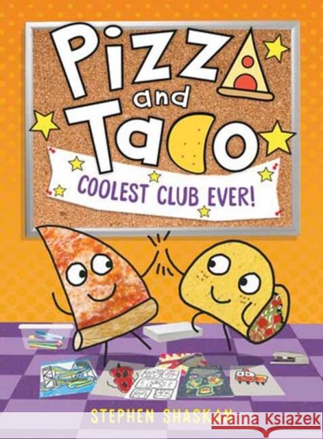 Pizza and Taco: Coolest Club Ever!: (A Graphic Novel) Stephen Shaskan 9780593814512 Random House USA Inc - książka